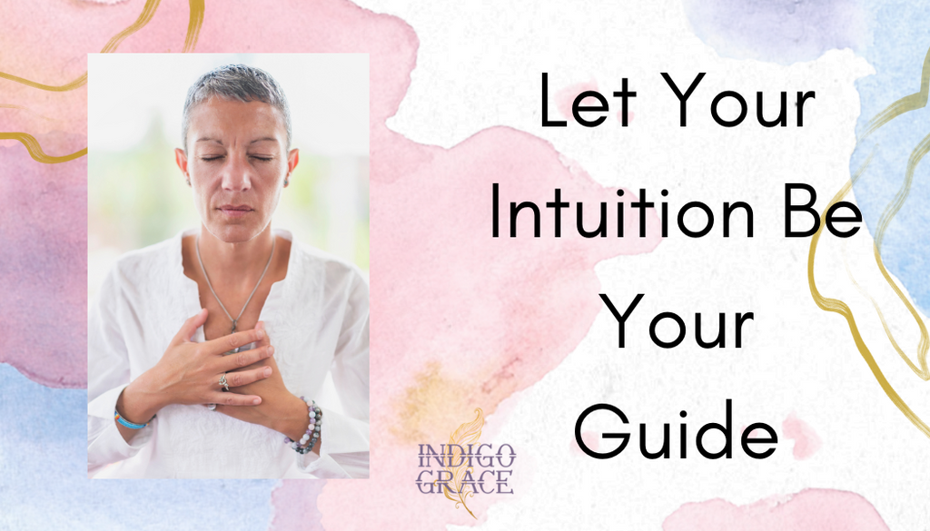 Let Your Intuition Be Your Guide