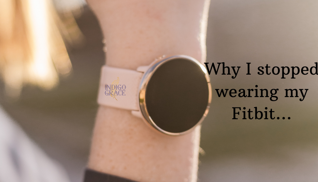 Why I stopped wearing my Fitbit!