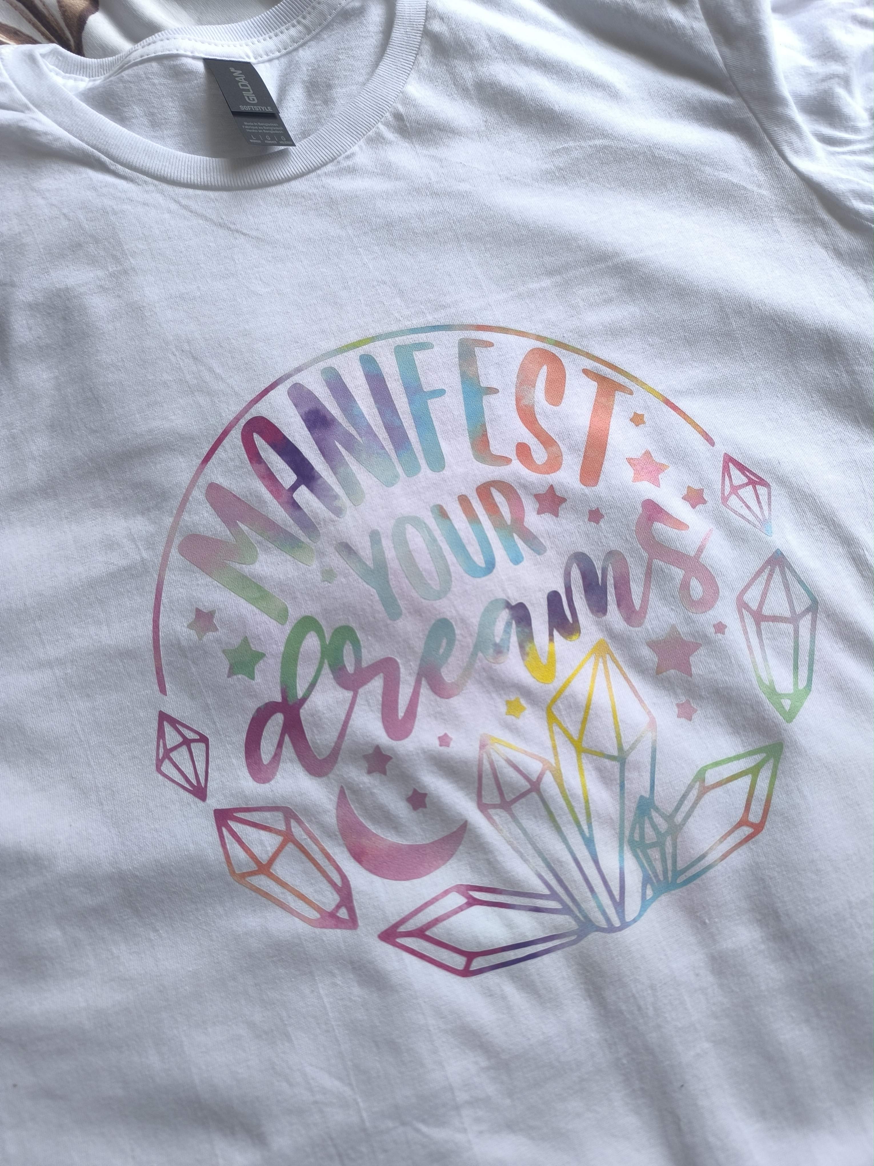 Manifest Your Dreams T-shirt